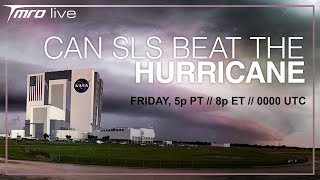 Will SLS beat the hurricane? // LIVE SHOW