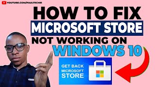 HOW TO: Fix Microsoft Store Not Working Windows 10