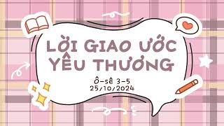 Tĩnh nguyện 25/10/2024 - LỜI GIAO ƯỚC YÊU THƯƠNG