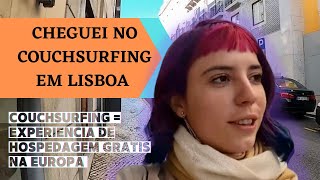 MINHA PRIMEIRA VEZ NO COUCHSURFING EM LISBOA - VLOG MOCHILAO VIAJANDO SOZINHA