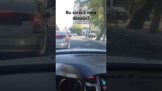 Sürücü bu yolda necə dönsün?