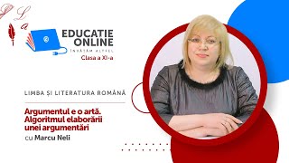 Limba și literatura română, Clasa a XI-a, Argumentul e o artă. Algoritmul elaborării unei...