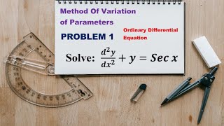 method of variation of parameters|| problem 1