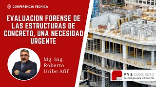 CICLO DE CONFERENCIAS-2° FECHA: Evaluación forense de las estructuras de concreto