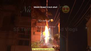 MAAN Brand 3 inch shell testing || #shortvideo #shortsvideo #shorts #crackerstesting #shortsfeed