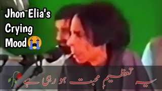 TAZEEMA MOHABBAT | Jhon Elia's crying 😭 Mood | firaq_e_yaar