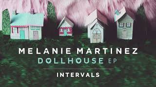 Melanie Martinez - Intervals (Official Audio)