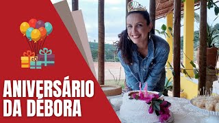 Aniversário na Roça - Débora faz ??! / Festa Simples em Família