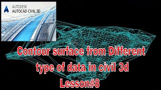 Contours surface Different type of data in civil 3D Lesson#8