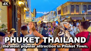 【🇹🇭 4K】Sunday night atmosphere in Walking Street Phuket old Town Thailand 2022