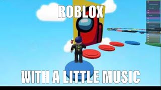 #Roblox with my music created by me