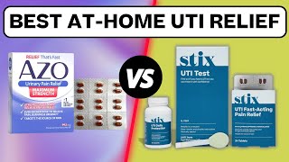 AZO UTI Relief vs Stix (Best Home UTI Treatment, Compared)