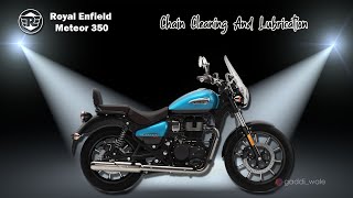 Royal Enfield Meteor 350 | CHAIN CLEANING & LUBRICATION