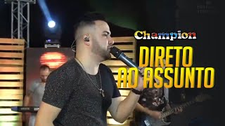 Direto Ao Assunto - Banda Champion (Ao Vivo)