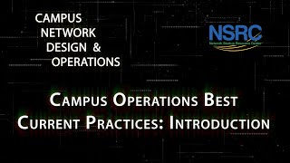 Campus Operations Best Current Practices: Introduction