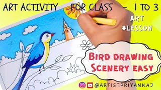 Art Activity for Class - 1 to 3 | Bird Scenery Drawing Easy (Full Tutorial video) #lesson