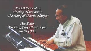 "Healing Harmonies: The Story of Charles Harper"