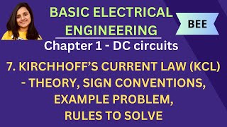 7. Kirchhoff Current Law ( KCL ) - Theory, Sign Conventions, Example Problem |BEE|