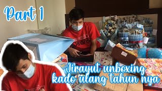 Jirayut Unboxing kado Ulangtahun nya yang ke-20 || Part 1