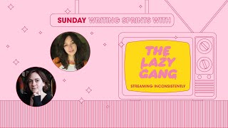 Lazy Gang Saturday writing sprints - 10AM EST / 3PM BST