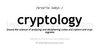 How to pronounce Cryptology | English pronunciation