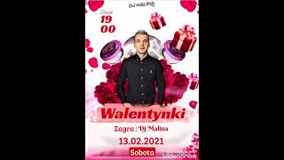 Dj Malina - Walentynki z Maliną 13.02.2021 wersja mp3