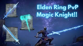 Elden Ring PvP Invasions : Magic Knight!! ( Melee Mage in Patch 1.10 )