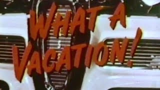 What a Vacation! - 1958 Edsel promotional film