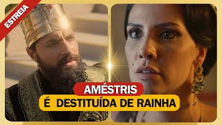 A Rainha da Pérsia - Resumo da Semana 17 a 21 de Junho