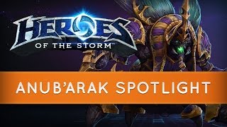 Heroes of the Storm - Anub'arak Spotlight