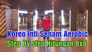 Aerobic koreo inti hitungan 8x8 step by step mudah diikuti