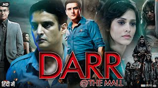 Darr @ the Mall Full Movie Review & facts | Jimmy Shergill | Nushrratt Bharuccha | Arif Zakaria