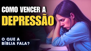 O QUE A BÍBLIA FALA SOBRE DEPRESSÃO?