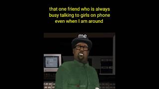 big smoke when CJ is busy calling...