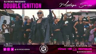 DJ RICKS KENYA, Double Ignition Mixtapes Vol 54 - 2022 Club Hits, Amapiano, Afrobeats/Afropop, Bongo