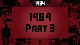 1984: Part Three - A Beyond Summary