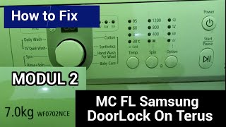 ALIEF TOEN || Memperbaiki Modul MC FL Samsung Doorlock On Terus