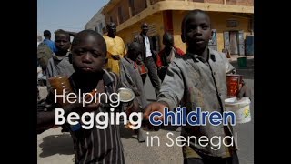 Help GSI stop begging children in Senegal!