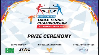 PRIZE CEREMONY | 1st CTTF MASTERS  TABLE TENNIS CHAMPIONSHIPS HYDERBAD 2023