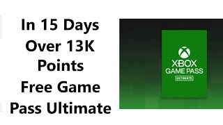 Free Xbox Game Pass Ultimate In 15 Days.