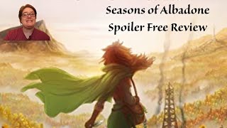 Seasons of Albadone by Elan Marche and Christopher Warman | Spoiler Free Review