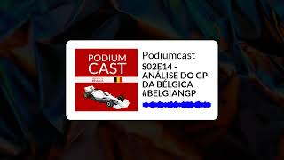 S02E14 - ANÁLISE DO GP DA BÉLGICA