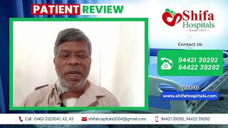 Patient Review of Shifa Hospital #ShifaHospitals #Tirunelveli #BestHospitals