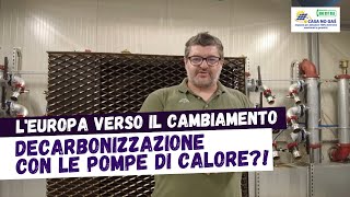 Decarbonizzazione, luci e ombre sulle pompe di calore