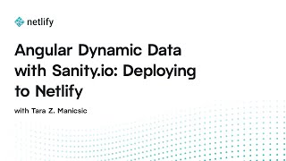 Angular Dynamic Data with Sanity.io: Deploying to Netlify