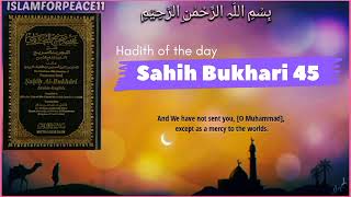 Sahih Bukhari hadith no 45 Urdu | Hadees e Nabvi ﷺ | ISLAMFORPEACE11 | Sunnah