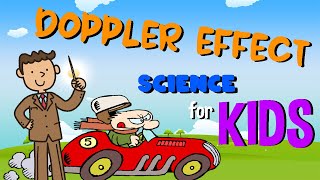 Doppler Effect | Science for Kids