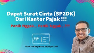 Dapat SP2DK dari Kantor Pajak? Tenang🤗..ini dia Cata Menghadapinya