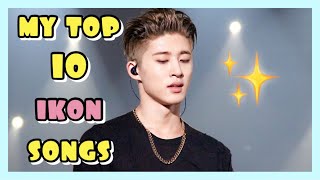 My Top 10 iKON Songs