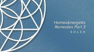 HomeoEnergetix Remedies Part 3